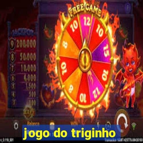 jogo do triginho